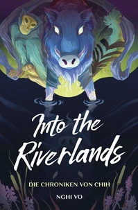 Into the Riverlands (Die Chroniken von Chih)
