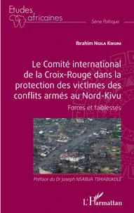Le comité international de la Croix-Rouge dans la protection des victimes des conflits armés au Nord-Kivu