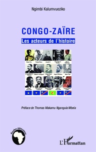 Ngimbi Kalumvueziko - Congo-Zaïre - Les acteurs de l'histoire.