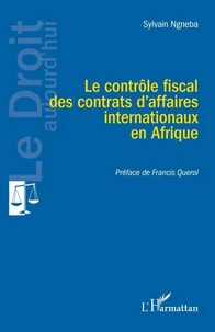 Le contrôle fiscal des contrats d’affaires internationaux en Afrique