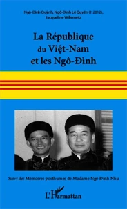 La République du Viêt-nam et les Ngô-Dinh, 16 juin 1954 - 2 novembre 1963