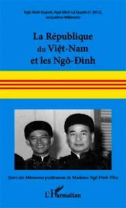 La République du Viêt-nam et les Ngô-Dinh, 16 juin 1954 - 2 novembre 1963