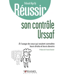 Réussir son contrôle Urssaf