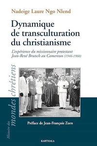 Dynamiques de transculturation du christianisme