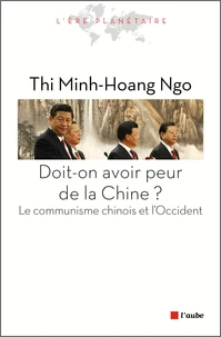 Doit-on avoir peur de la Chine ?
