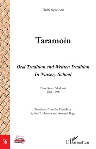 Ngoc-Anh Tran - Taramoin - Oral Tradition and Written Tradition In Nursery School (Thio, New Caledonia, 1984-1998).