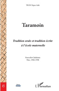 Ngoc-Anh Tran - Taramoin - Tradition orale et tradition écrite à l'école maternelle (Nouvelle-Calédonie, Thio, 1984-1998).