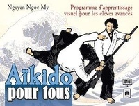 Ngoc-My Nguyen - Aïkido pour tous - Tome 3.