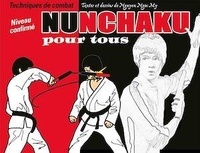 Ngoc-My Nguyen - Nunchaku pour tous - Tome 2, Techniques de combat.