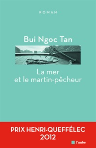 Ngoc Tan Bui - La mer et le martin-pêcheur.