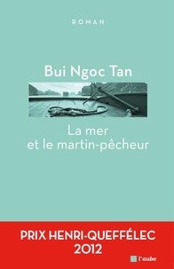 Ngoc Tan Bui - La mer et le martin-pêcheur.