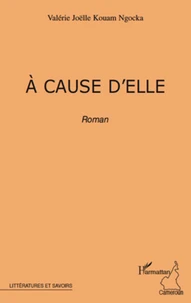 A cause d'elle   roman