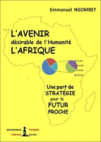 L'Avenir désirable de l'Humanité, l'Afrique