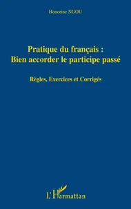 Pratique du français: bien accorder le participe-passé