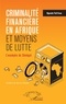 Ngouda Fall Kane - Criminalité financière en Afrique et moyens de lutte - L'exemple du Sénégal.