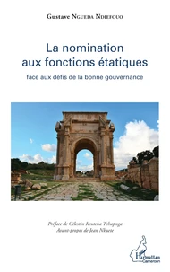 La nomination aux fonctions étatiques face aux défis de la bonne gouvernance