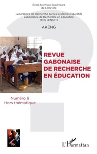 Revue gabonaise de recherche en éducation N° 6