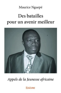 Des batailles pour un avenir meilleur