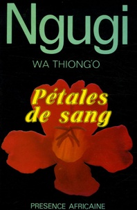  Ngugi wa Thiong'o - Pétales de sang.