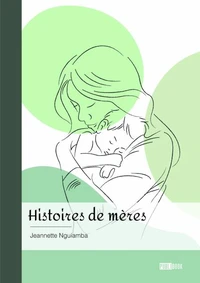 Histoires de mères