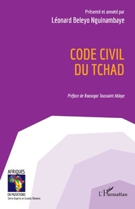Nguinambaye léonard Beleyo - Code civil du Tchad.