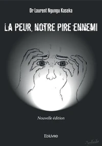 La peur, notre pire ennemi