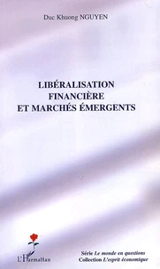 Libéralisation financière et marchés émergents