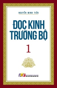  Nguyễn Minh Tiến - Đọc Kinh Trường Bộ - Kinh điển Tiếng Việt, #1.