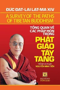 Tổng quan về các pháp môn trong Phật giáo Tây Tạng - A Survey of the Paths of Tibetan Buddhism