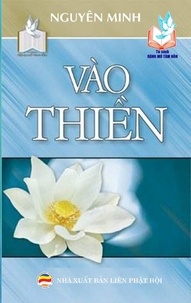  Nguyên Minh - Vào Thiền - Tủ sách Rộng Mở Tâm Hồn, #18.