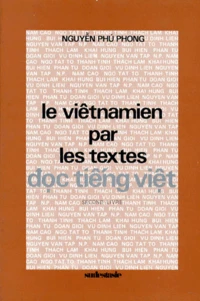 Le Vietnamien Par Les Textes. Second Livre