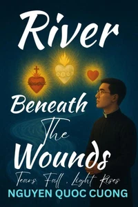 River Beneath the Wounds