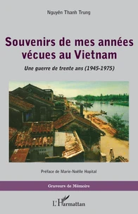 Souvenirs de mes années vécues au Vietnam