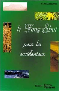 Le Feng-Shui Pour Les Occidentaux. Les Differentes Harmonies Dans La Maison