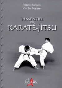 L'Essentiel Du Karate-Jitsu. Methode De Self-Defense