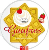 Gauffres - Simples, rapides et délicieuses.pdf