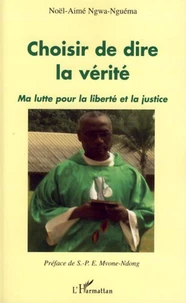 Choisir de dire la vérité