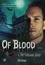 Of blood… Without love - Tome 2. Saga fantastique