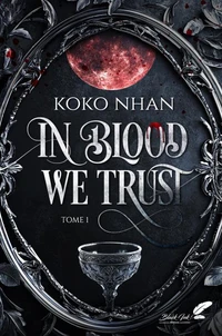 In Blood We Trust Tome 1