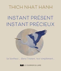 Instant présent Instant précieux