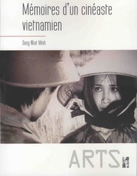 Nhat Minh Dang - Mémoires d'un cinéaste vietnamien.