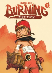 Burning Tattoo Tome 1