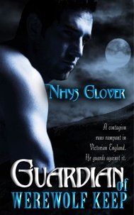  Nhys Glover - Guardian of Werewolf Keep - Werewolf Keep Trilogy, #1.
