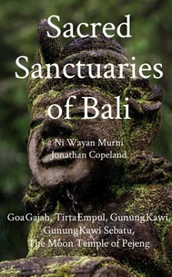 Sacred Sanctuaries of Bali
