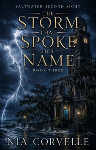 The Storm That Spoke Her Name