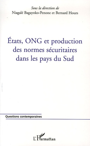 Etats, ONG et production des normes sécuraitaires dans les pays du Sud