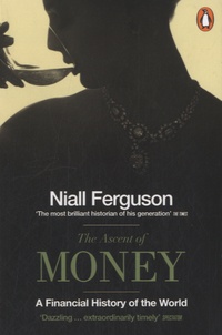 Niall Ferguson - The Ascent of Money.