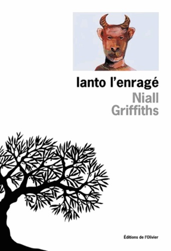 Niall Griffiths - Ianto L'Enrage.