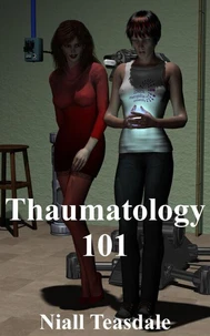 Thaumatology 101