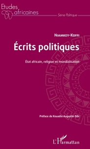  Niamkey-Koffi - Ecrits politiques - Etat africain, religion et mondialisation.
